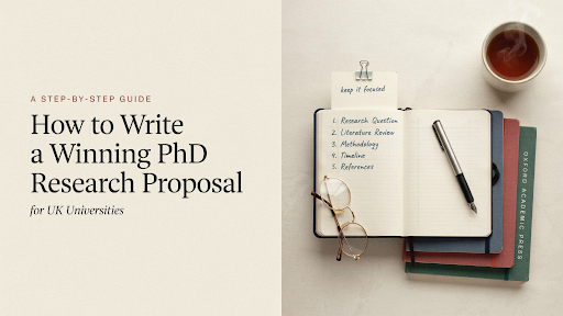 How to Write a Winning PhD Research Proposal for UK Universities